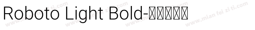 Roboto Light Bold字体转换
